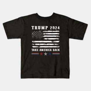 Trump 2024 Take America Back American Kids T-Shirt